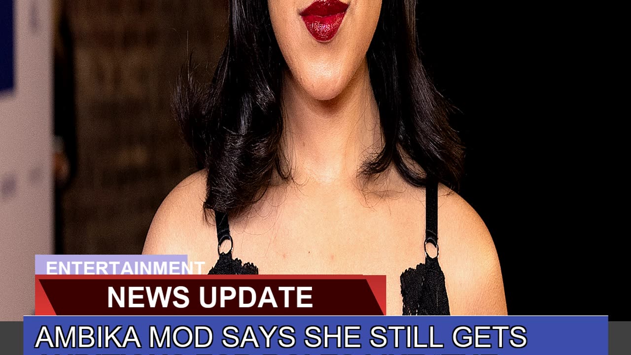 Ambika Mod Says She Still Gets Auditions for Roles