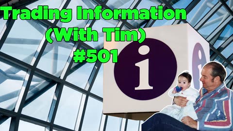 Trading Information (With Tim) #501 - Bill Cooper
