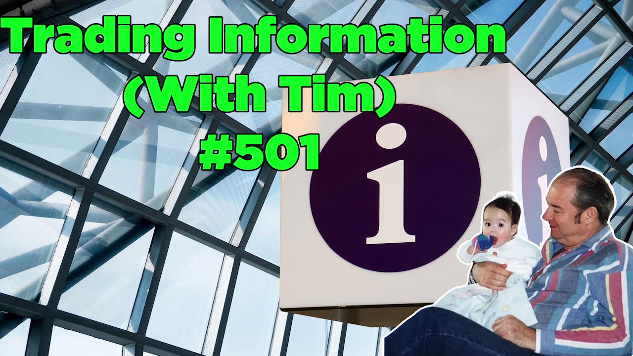 Trading Information (With Tim) #501 - Bill Cooper