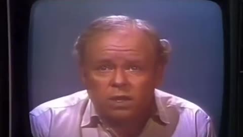 Imagine if we had listened to Archie Bunker in 1972