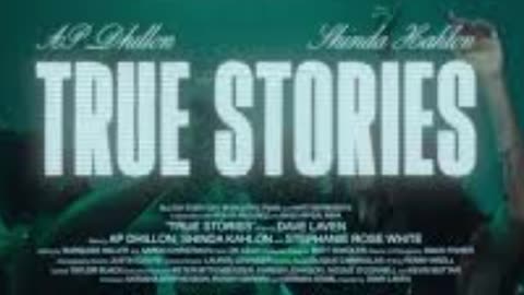 True Stories Song by AP Dhillon and Shinda Kahlon ‧ 2023