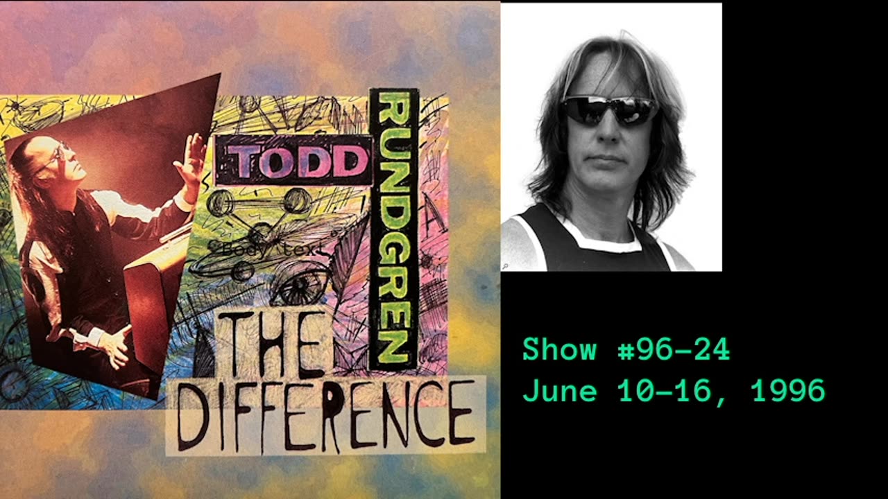 June 10-16, 1996 - 'The Difference with Todd Rundgren' (#96-24; Elvis Costello)