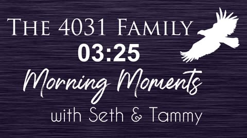 Morning Moments w/Seth & Tammy 6 May 2025