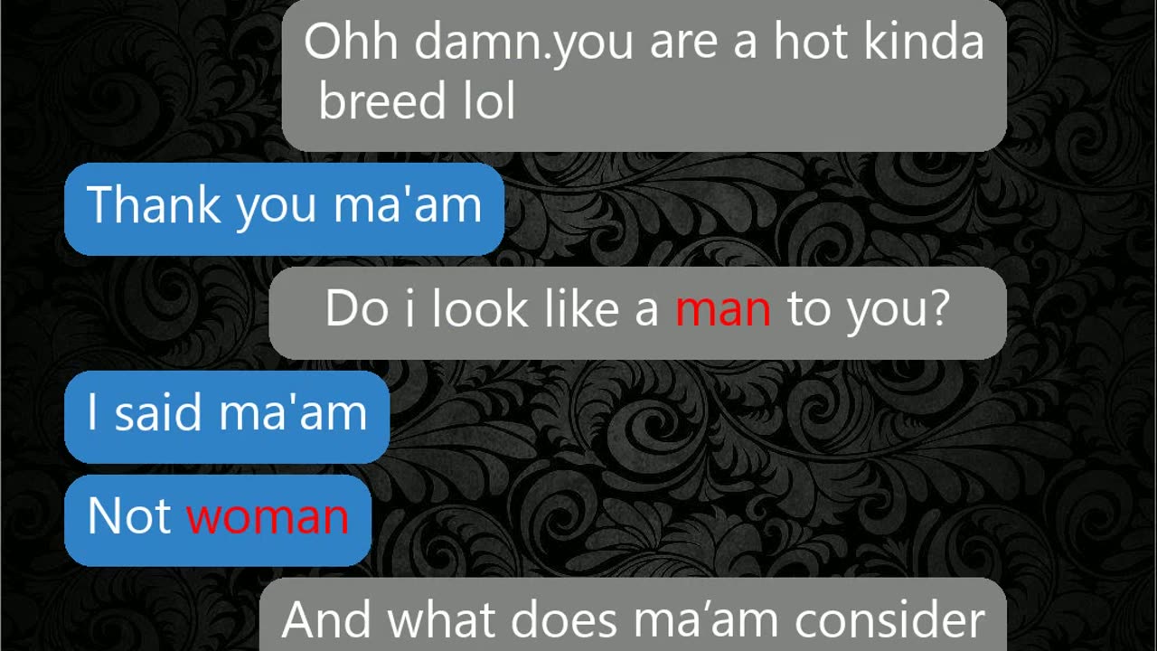 Man, not ma'am!