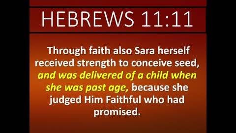 Are You Embracing the Promises of God or This Present World? Heb 11:11