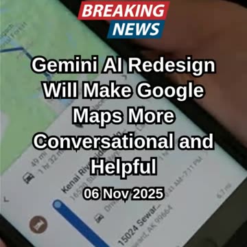 Gemini AI Redesign Will Make Google Maps
