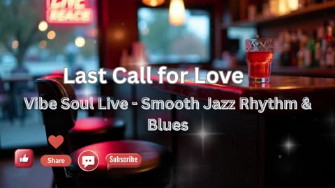 Last Call for Love | Old-School Blues Piano & Muted Trumpet | Vibe Soul Live Smooth Jazz
