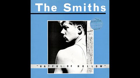 The Smiths - Hatful of Hollow (1984) [Full Album]