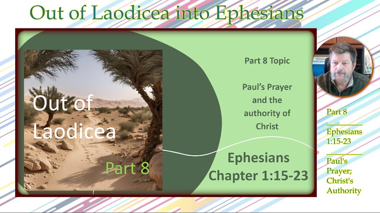 Out of Laodicea – Part 8 – Ephesians 1_15-23