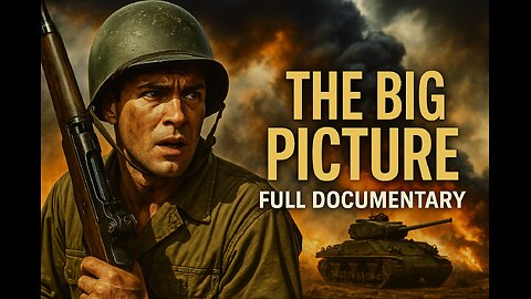 Big Picture: The Big Red One (Full Documentary