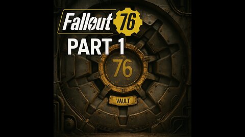Fallout 76 new pc playthrough part 1