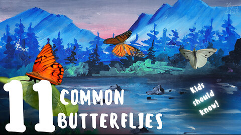 Beautiful Wings: 11 Butterflies Every Kid Should Recognize