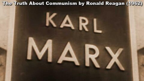 The Truth About Communism Narrated by Ronald Reagan (1962)