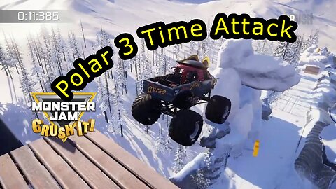 Monster Jam Crush It! | Polar 3 Time Attack