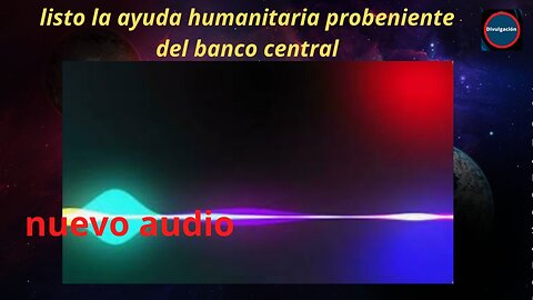 audio del día de hoy listo la ayuda humanitaria probeniente del banco central