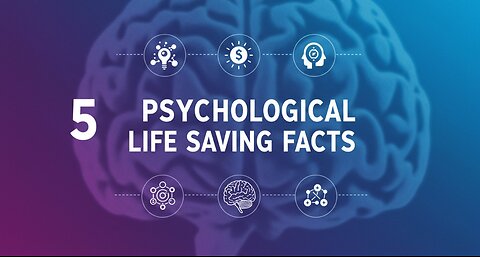 Psychological Survival Guide: 5 Facts That Could Save Your Life