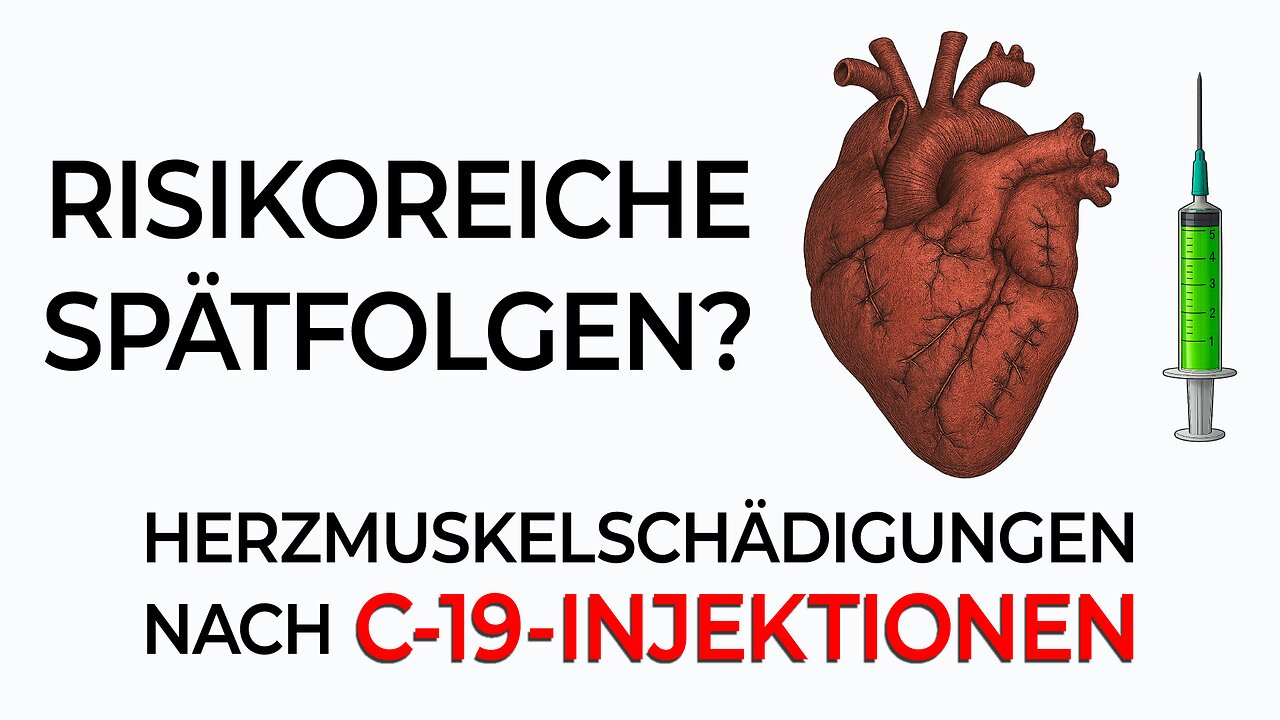 Risikoreiche Spätfolgen? Herzmuskelschädigungen nach C-19 -Injektionen