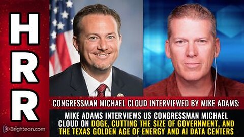 Congressman Michael Cloud on DOGE, cutting the size of Govt, & the Texas GOLDEN AGE of energy