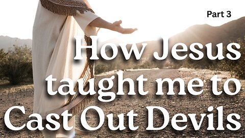 How Jesus Taught me to Cast Out Devils (Part 3) - Pastor Thomas Terry - 1/14/26