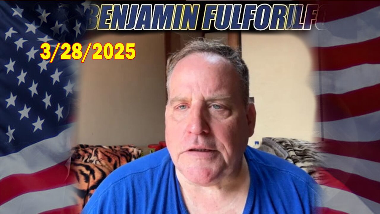 Benjamin Fulford Full Report Update March 28, 2025 - Benjamin Fulford Q&A Video