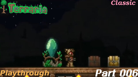 Terraria Playthrough #16 Part 6