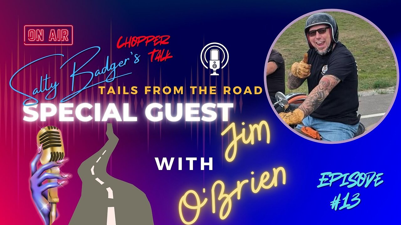 Salty Badgers Chopper Talk Tails from the Road Episode #13 W/ Pastor Jim O'Brien