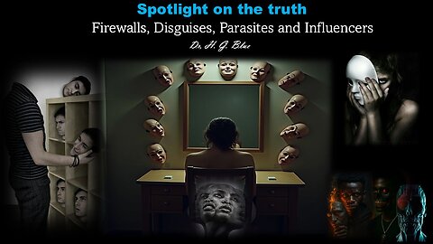 Firewalls, Disguises, Parasites and Influencers