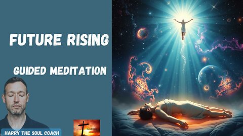 Future Rising Guided Meditation