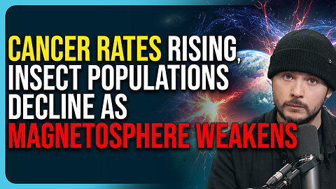 Cancer Rates Rising In Young Adults, Insect Populations Decline As Magnetosphere Weakens