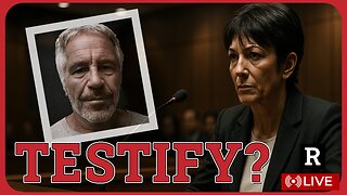 Ghislaine Maxwell's Epstein Files BOMBSHELL - Will she testify? | Redacted News Live
