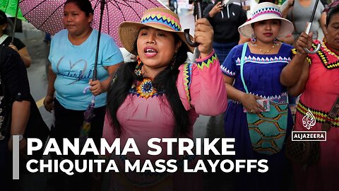 Panama declares state of emergency as US banana giant Chiquita fires thousands over strike