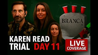 Karen Read Trial - Day 11 - The Best Investigation Ever
