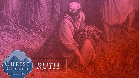 2025-05-25_Ruth 1.1-5 Walking by sight and not by faith