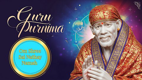 Sai Baba Blessings on Guru Purnima 2025 | Special Devotional Video | A Tribute to the Divine Guru