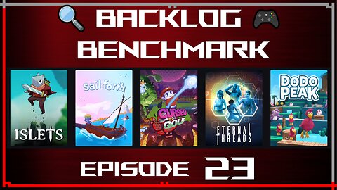 🔍 Backlog Benchmark 23 🎮 | EGS - Random Lineup | Late Evening of July 10th, 2025