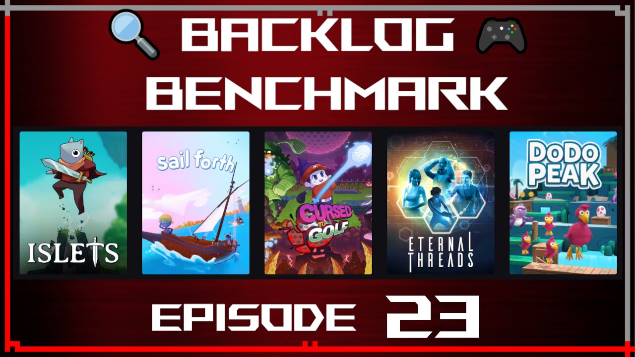 🔍 Backlog Benchmark 23 🎮 | EGS - Random Lineup | Late Evening of July 10th, 2025