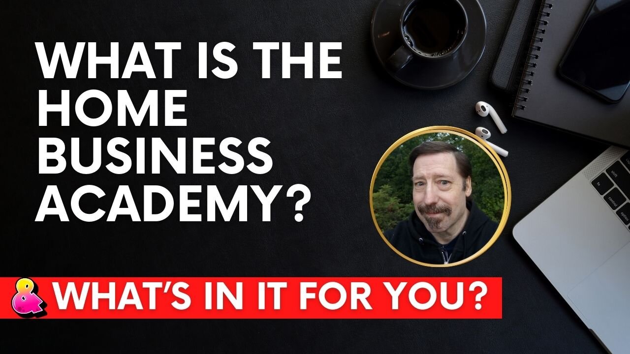 What is The HOME Business Academy (And why it matters to You)