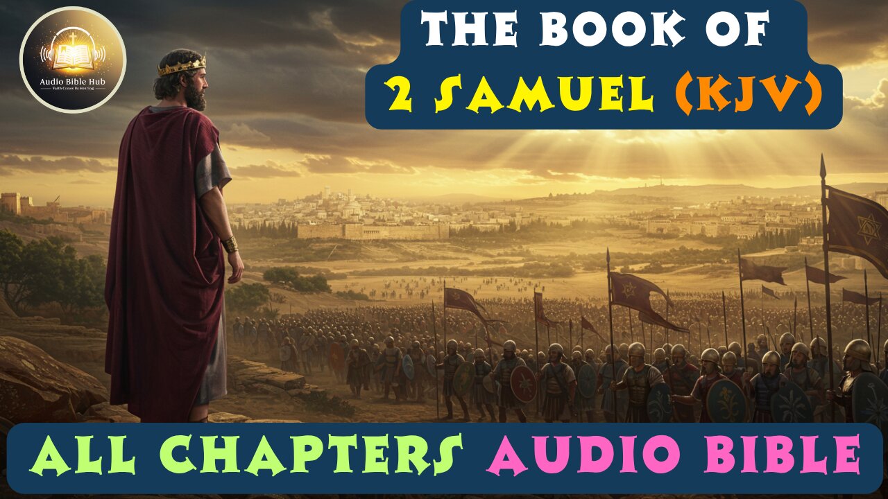 2 Samuel Audio Bible - Complete Book | All Chapters (Dramatized Reading)