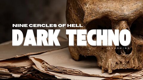 Nine Circles of Hell | Dark Techno for the Wicked