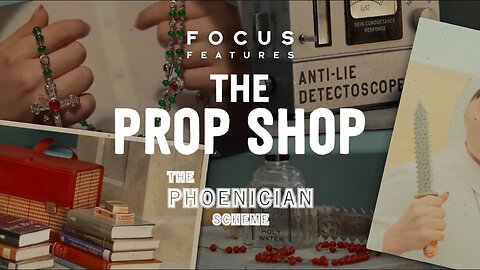 Crafting the Scheme: Props Behind The Phoenician Scheme | Prop Shop