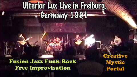 Ulterior Lux Live in Freiburg, Germany 1991 Fusion Jazz Funk Rock Free Improv