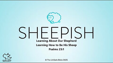 Psalm 23:1 Sheepish Part 1