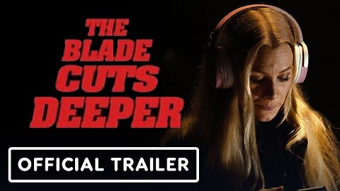 The Blade Cuts Deeper - Official Theatrical Trailer (2025) John Tueart, Kristin Jaap, James Podmore