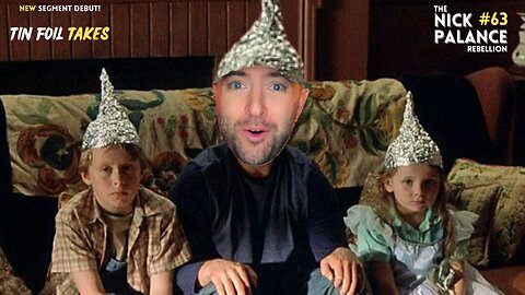 NEW 🎯 Tin Foil Takes on Epstein and Virginia 🎯 The Nick Palance Rebellion 🎯 No. 63