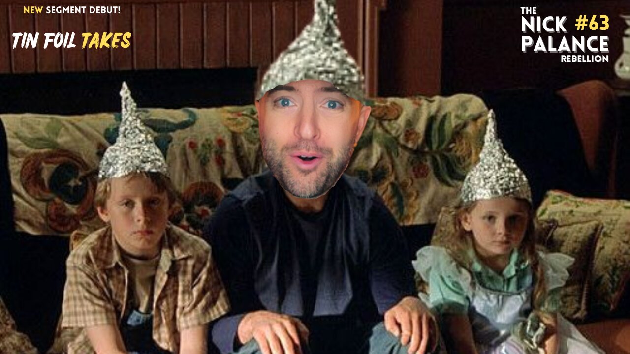 NEW 🎯 Tin Foil Takes on Epstein and Virginia 🎯 The Nick Palance Rebellion 🎯 No. 63