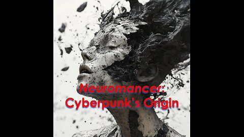 Count Zero: William Gibson’s Cyberpunk Masterpiece Explained - Five-Minute Nerd Episode 111