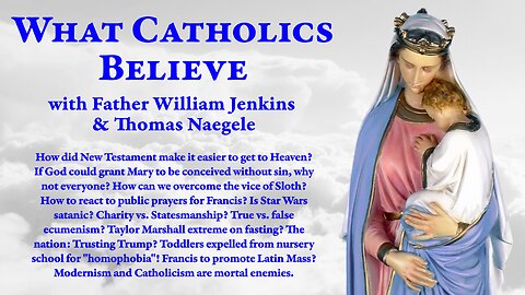 Saving NT. Only Mary sinless? Sloth? Star Wars satanic? Dr. Marshall: fasting. Homophobic kids?