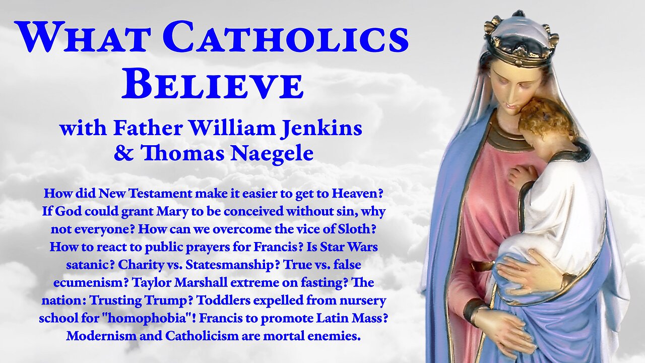Saving NT. Only Mary sinless? Sloth? Star Wars satanic? Dr. Marshall: fasting. Homophobic kids?