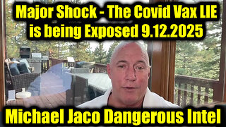 Dangerous Intel 9.12.25 - The Covid Vax LIE is being Exposed
