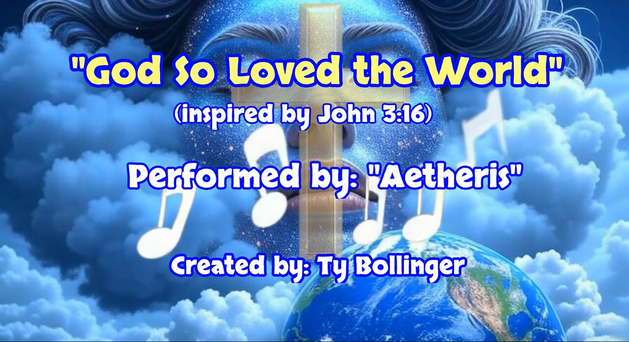 "God So Loved the World" - [AI Music Video] - Inspired by John 3:16